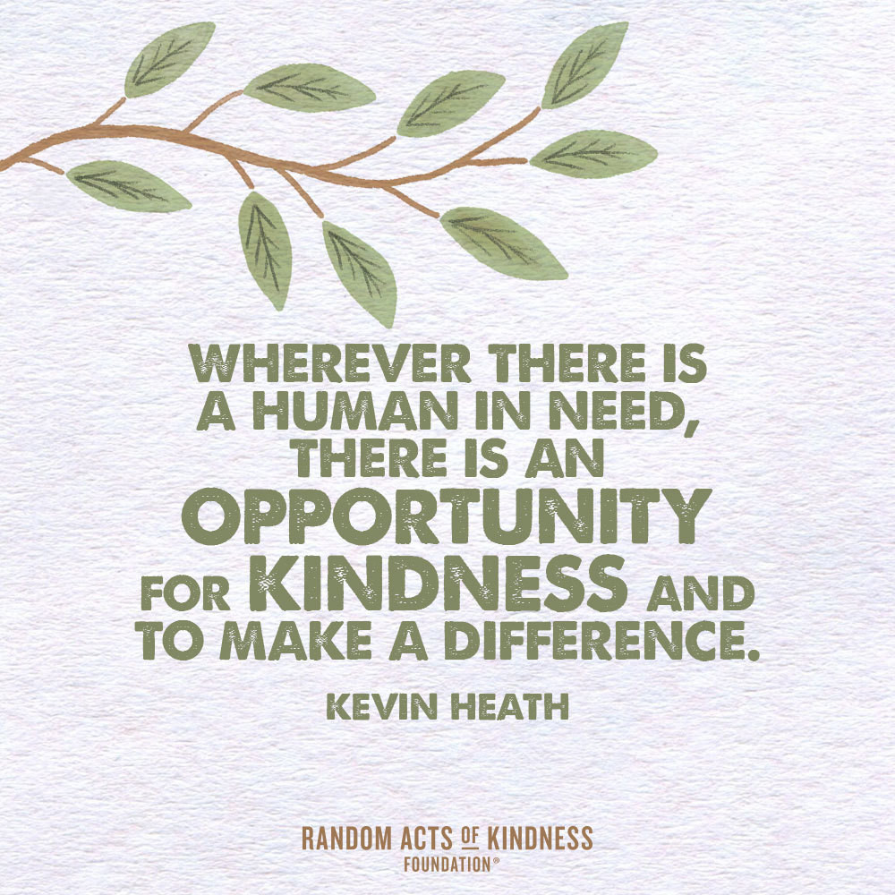 Kindness Quotes
 Random Acts of Kindness