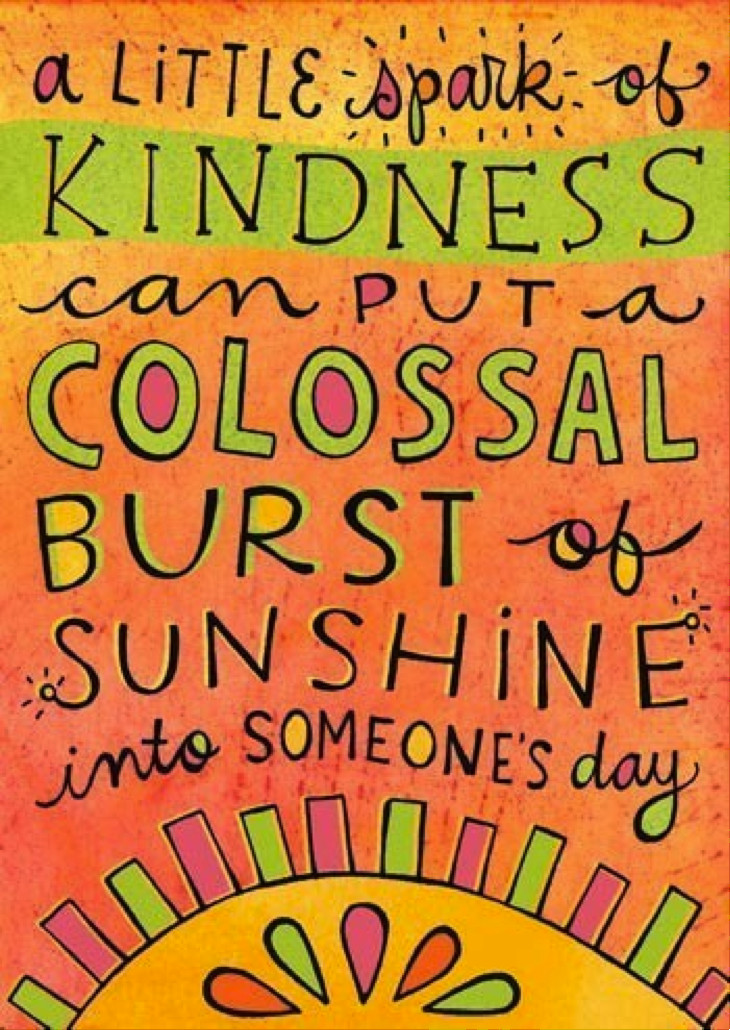Kindness Quotes
 Cloudy Days and Rainbows