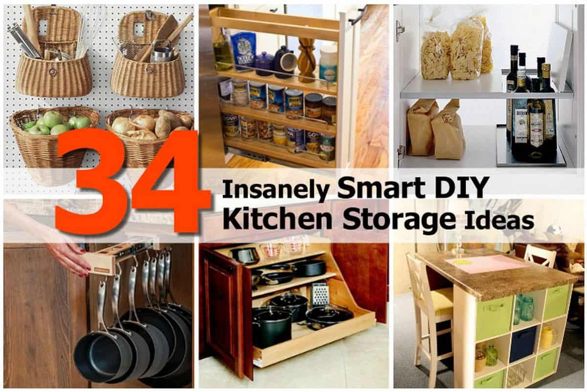 Kitchen Organization DIY
 34 Insanely Smart DIY Kitchen Storage Ideas