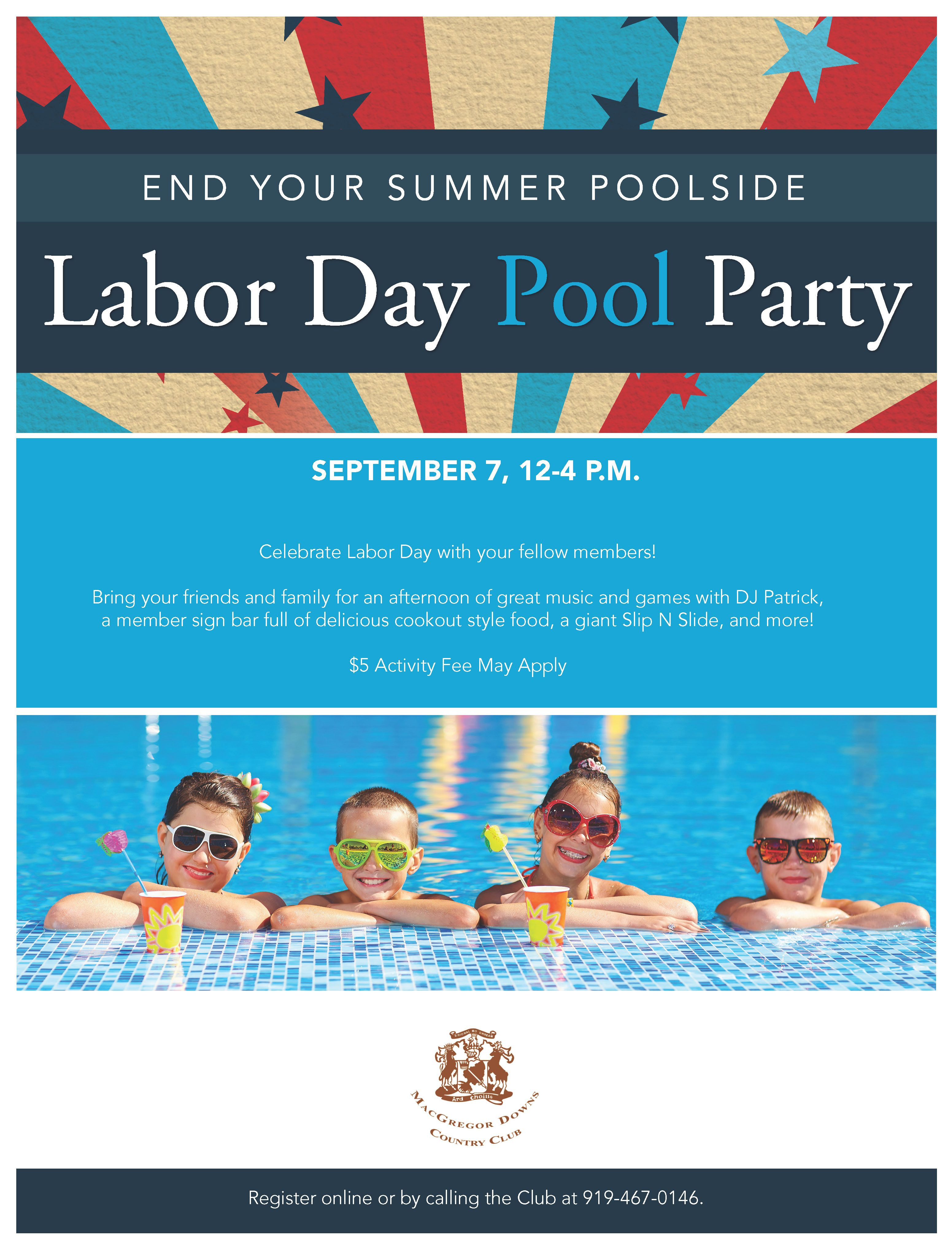Labor Day Pool Party Ideas
 Labor Day Pool Party at MacGregor Downs Country Club