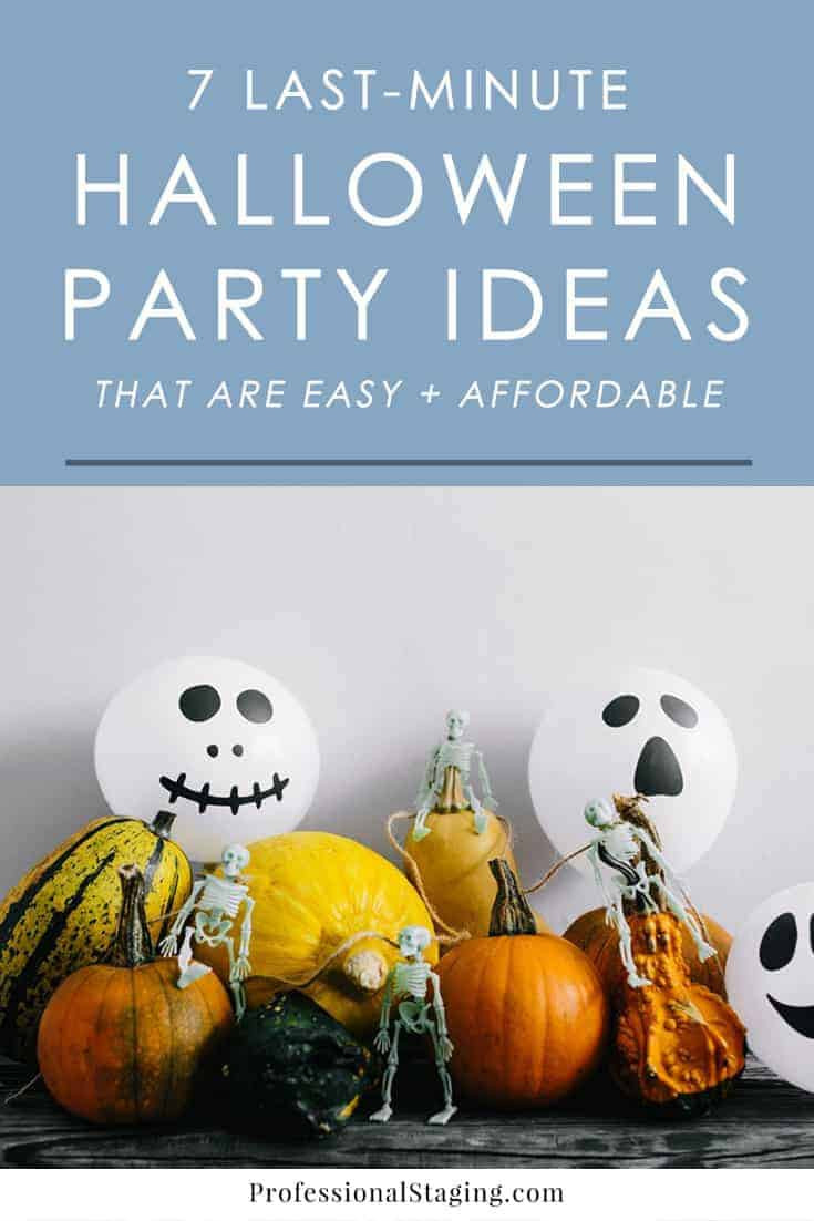 Last Minute Halloween Party Ideas
 7 Easy and Affordable Last Minute Halloween Party Ideas