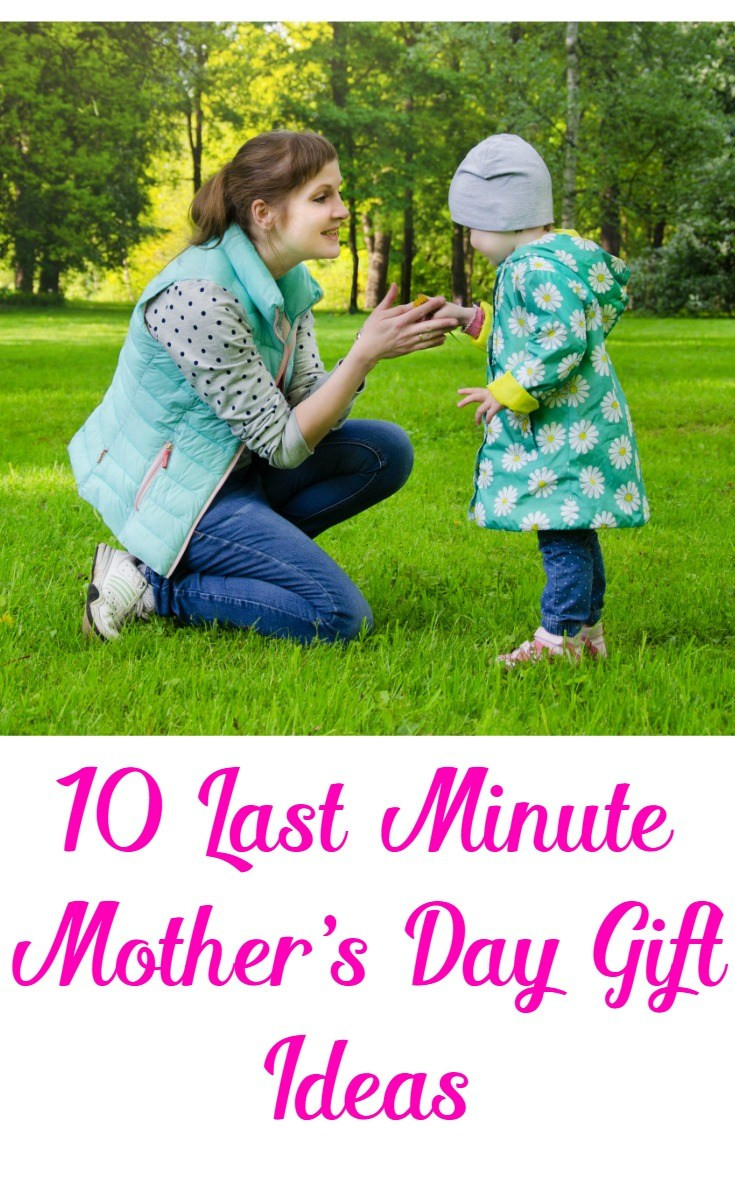 Last Minute Mothers Day Gift Ideas
 10 Last Minute Mother s Day Gift Ideas