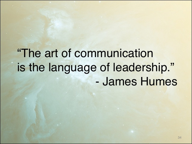 Leadership And Communication Quotes
 101 inspiring quotes about munication