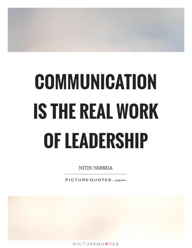 Leadership And Communication Quotes
 Real Work Quotes Real Work Sayings