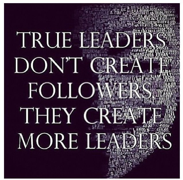 Leadership Quotes For Students
 True leaders Words to live by