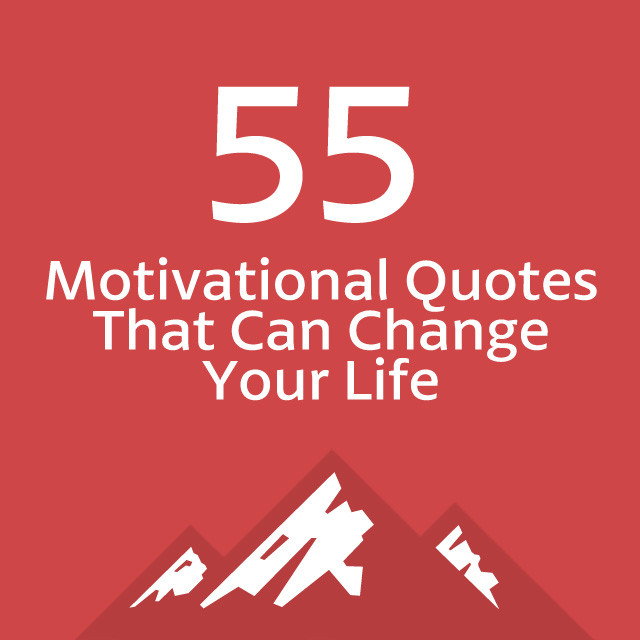 Life Changing Motivational Quotes
 Life Changing Motivational Quotes QuotesGram