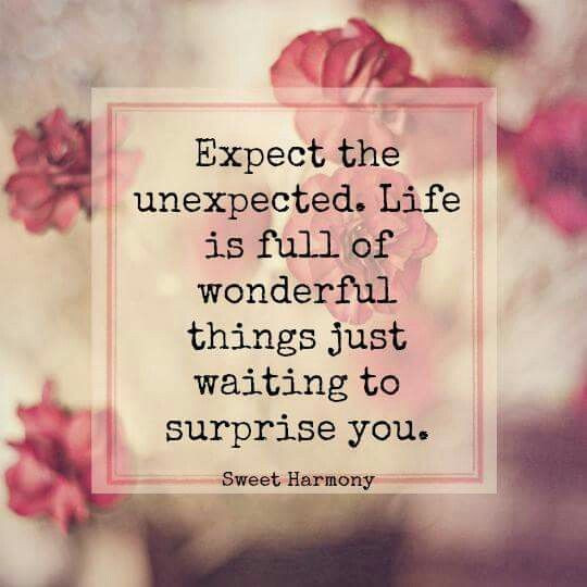 Life Is Full Of Surprises Quotes
 246 best Quotes Something Good Wonderful Gonna be Okay
