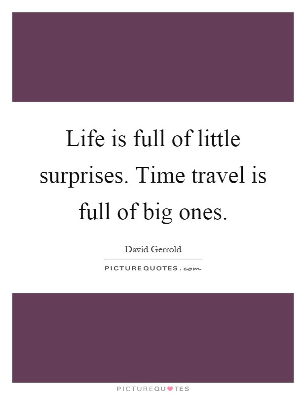 Life Is Full Of Surprises Quotes
 Travel Quotes Travel Sayings