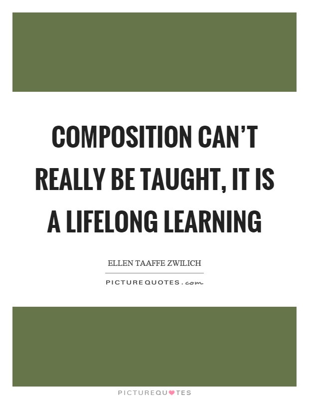 Life Long Learner Quote
 position can t really be taught it is a lifelong