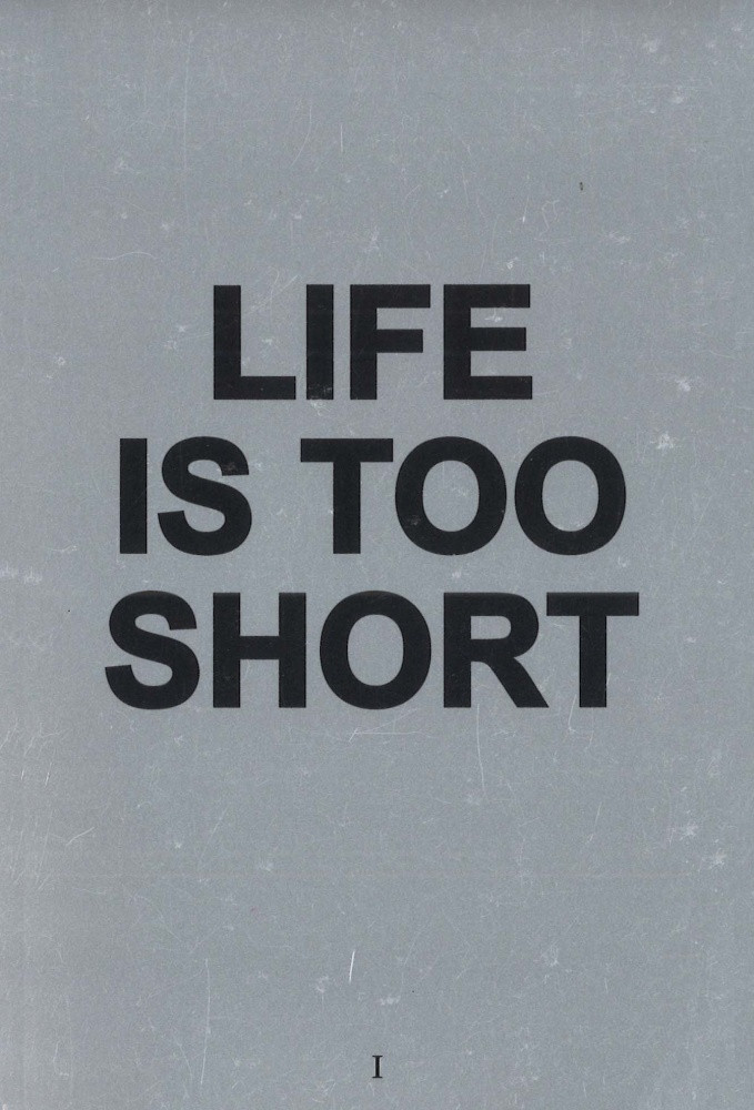Life'S Too Short Quote
 void