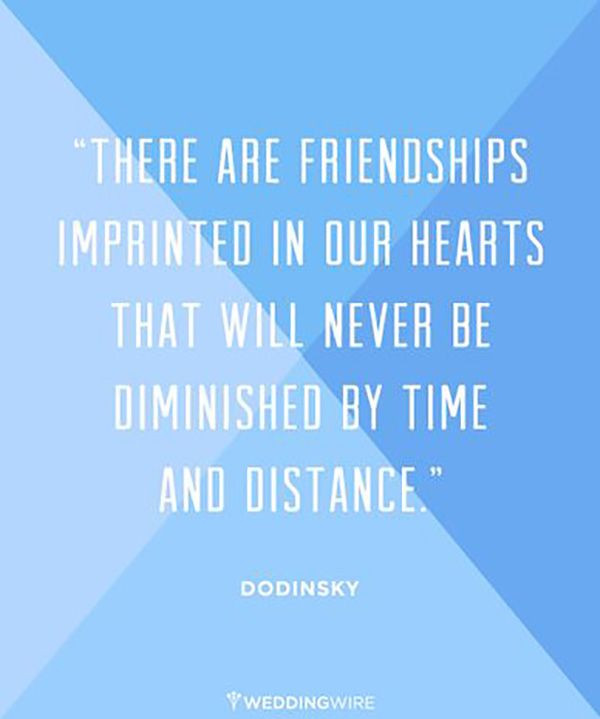 Long Time Friendship Quotes
 40 Friendship Quotes That Prove Distance ly Brings You