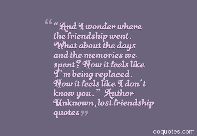 Lost Friendship Quotes And Sayings
 30 Broken Friendship and lost friendship quotes with
