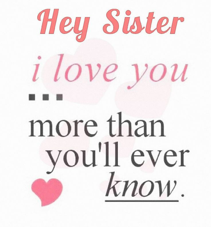 Lovely Quotes For Sisters
 Best 25 Sister Love Quotes ideas on Pinterest