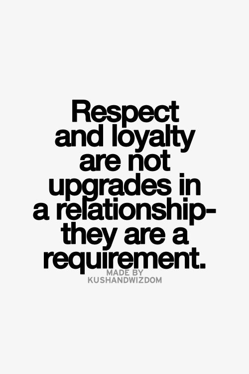 Loyalty In Relationships Quotes
 Best 25 Relationship respect quotes ideas on Pinterest