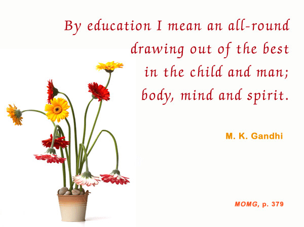 Mahatma Gandhi Quotes On Education
 Mahatma Gandhi Forum Gandhi Thoughts on Education