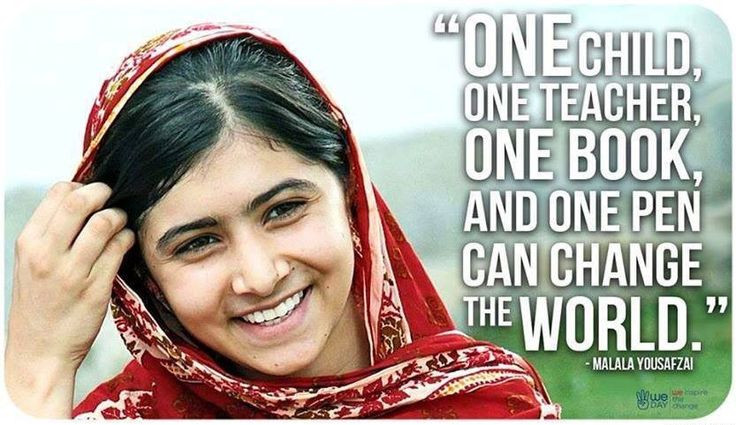 Malala Education Quote
 I am Malala – Guide