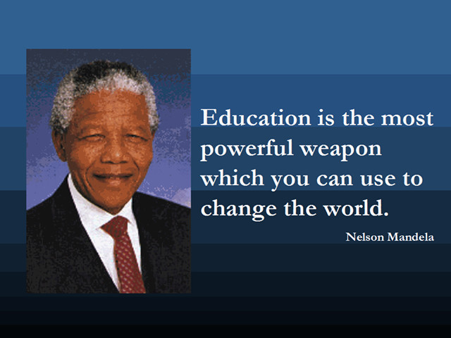 Mandela Education Quote
 Mandela Famous Quotes Education QuotesGram