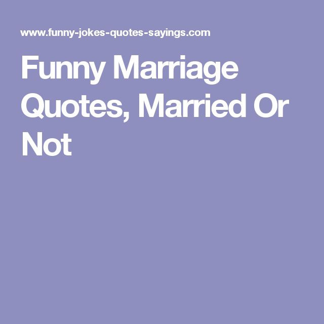 Marriage Humor Quotes
 Best 25 Funny marriage quotes ideas on Pinterest
