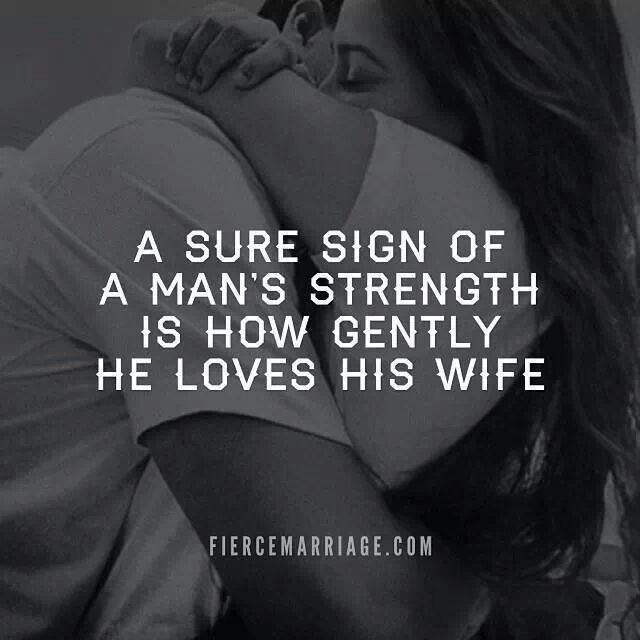 Marriage Strength Quotes
 A man s strength how gently he loves
