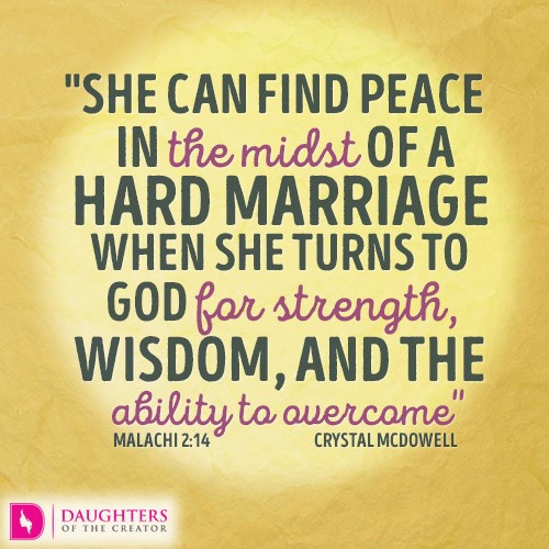 Marriage Strength Quotes
 God is Your Witness Daughters of the Creator