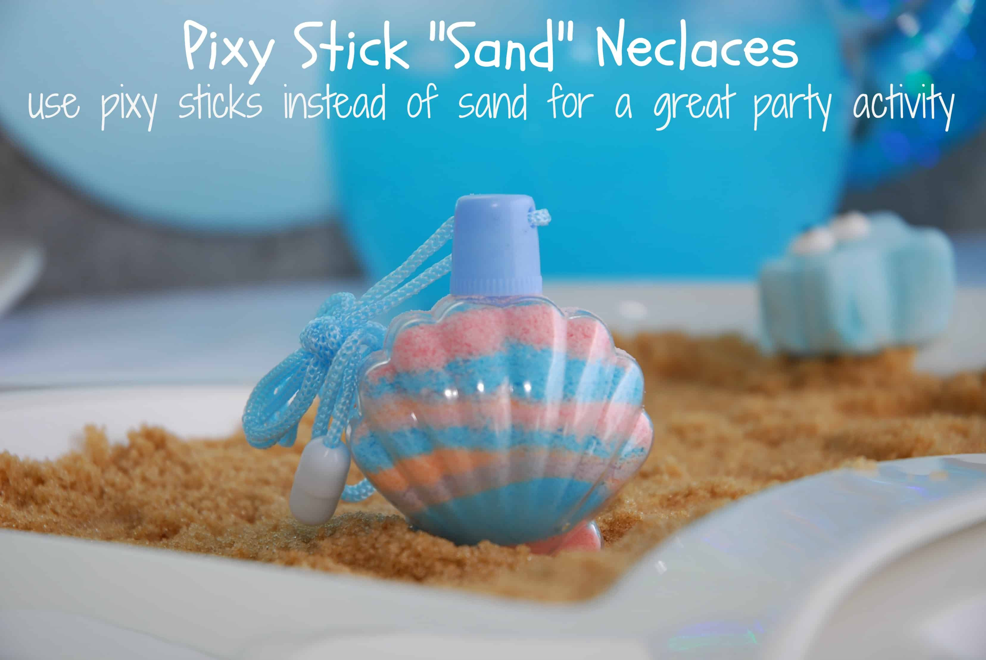 Mermaid Birthday Party Game Ideas
 Pixy Stick "Sand" Necklaces