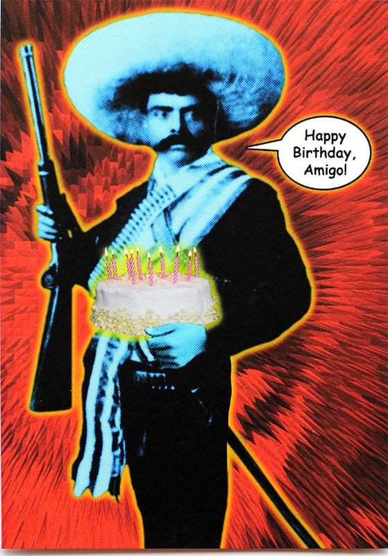 Mexican Birthday Wishes
 Zapata Birthday Card