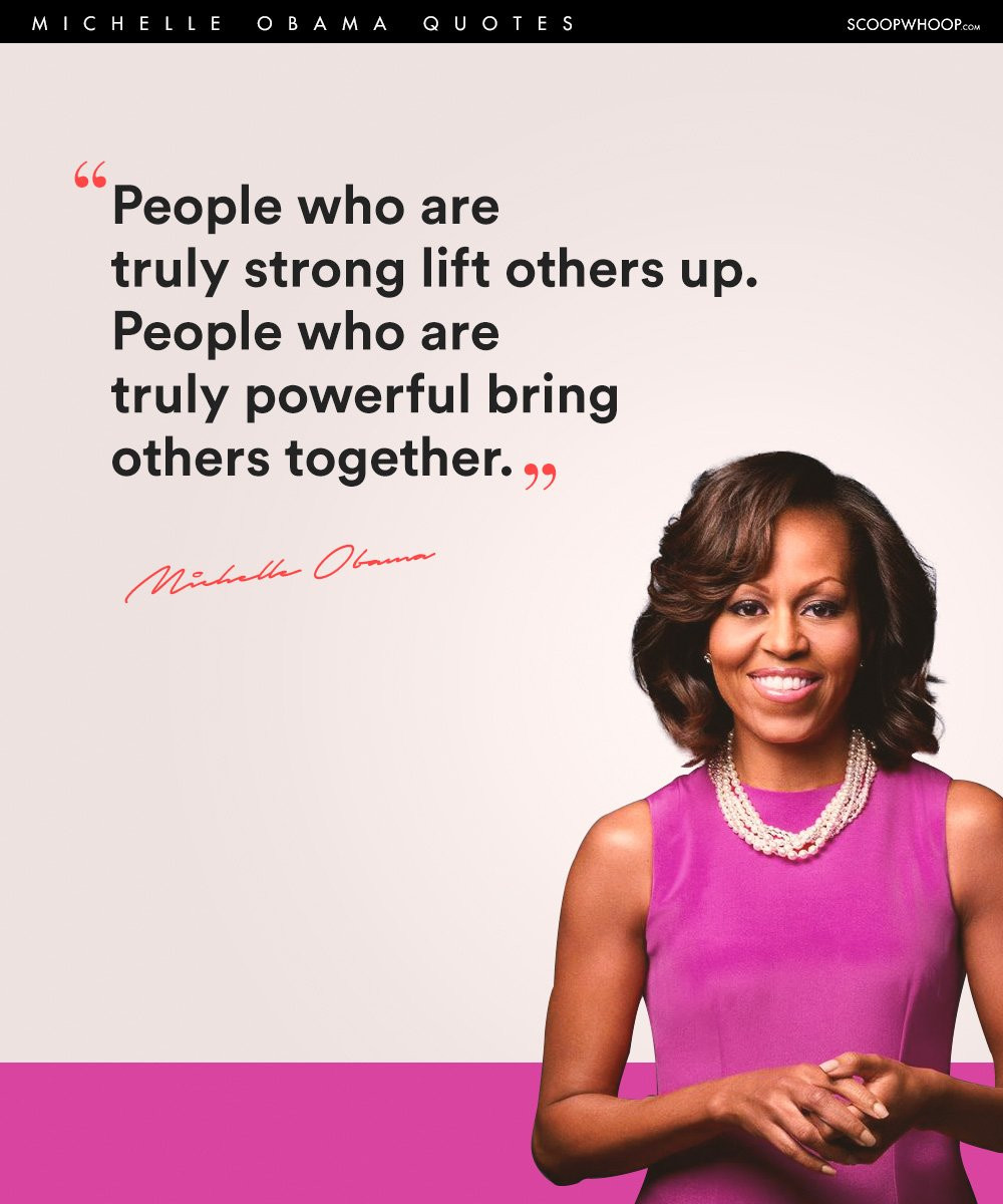 Michelle Obama Leadership Quotes
 21 Michelle Obama Quotes How To Live Life Like A True