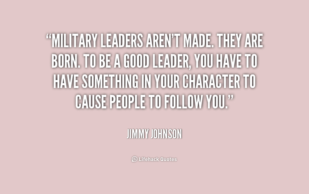 Military Quotes About Leadership
 Military Leaders Quotes Wisdom QuotesGram