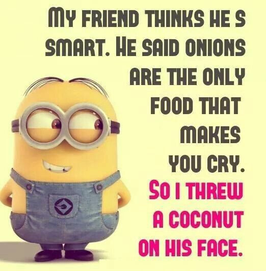 Minion Quotes Funny
 Best 45 Very Funny minions Quotes Quotes and Humor