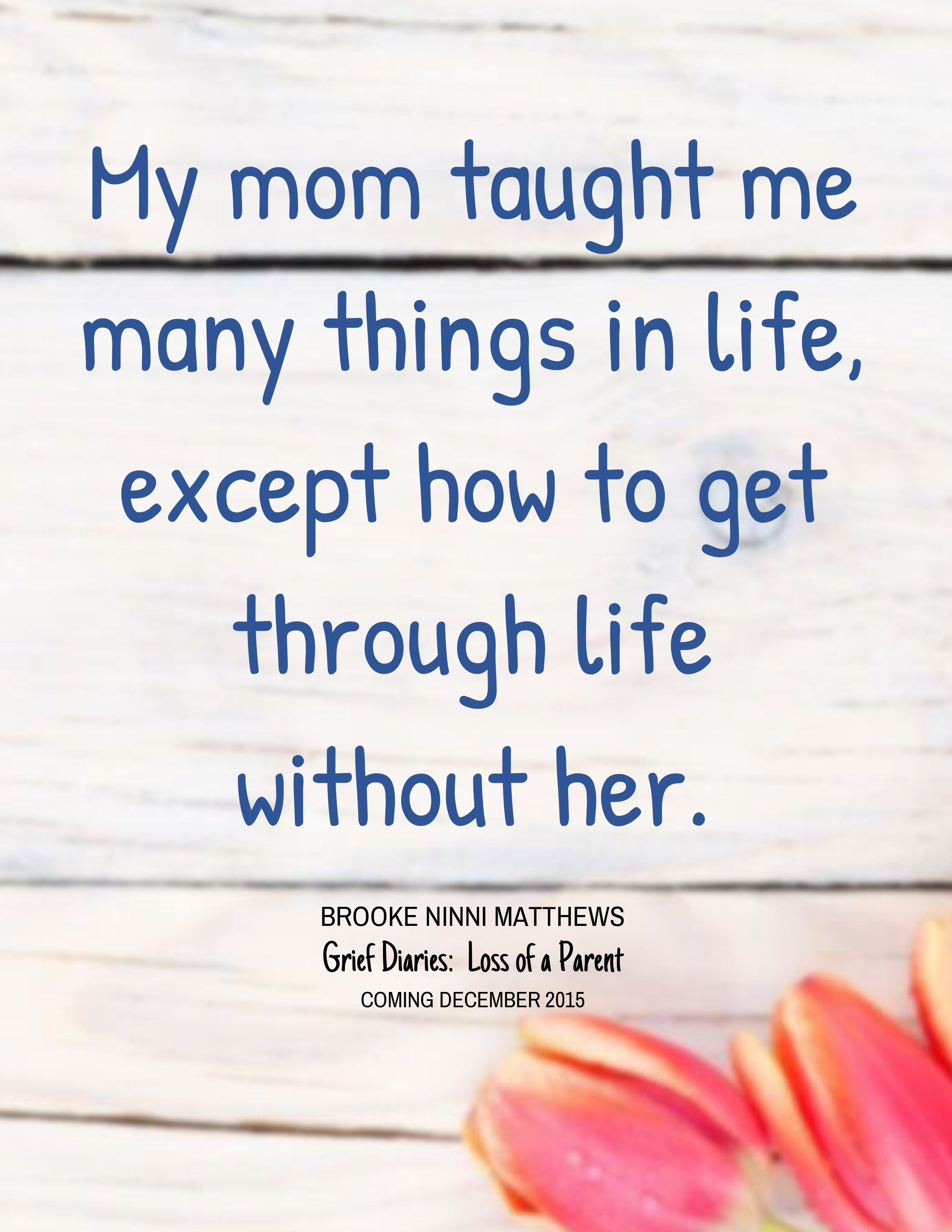 Missing Mother Quotes
 Visit Grief Diaries at Twitter