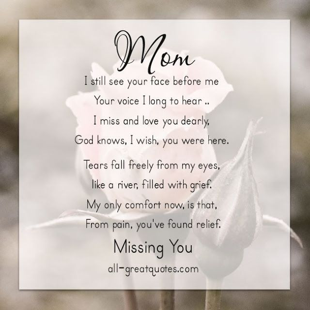 Missing Mother Quotes
 39 Missing My Mom In Heaven Quotes This Roses is for My