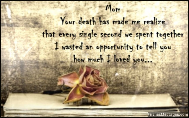 Missing My Mother Quotes
 I Miss You Messages for Mom after Death Quotes to