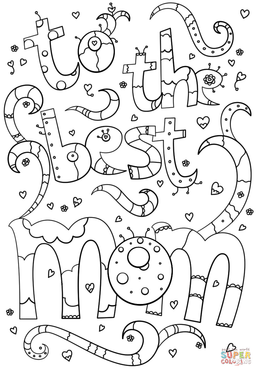Mom Coloring Pages To Print
 To the Best Mom Doodle coloring page