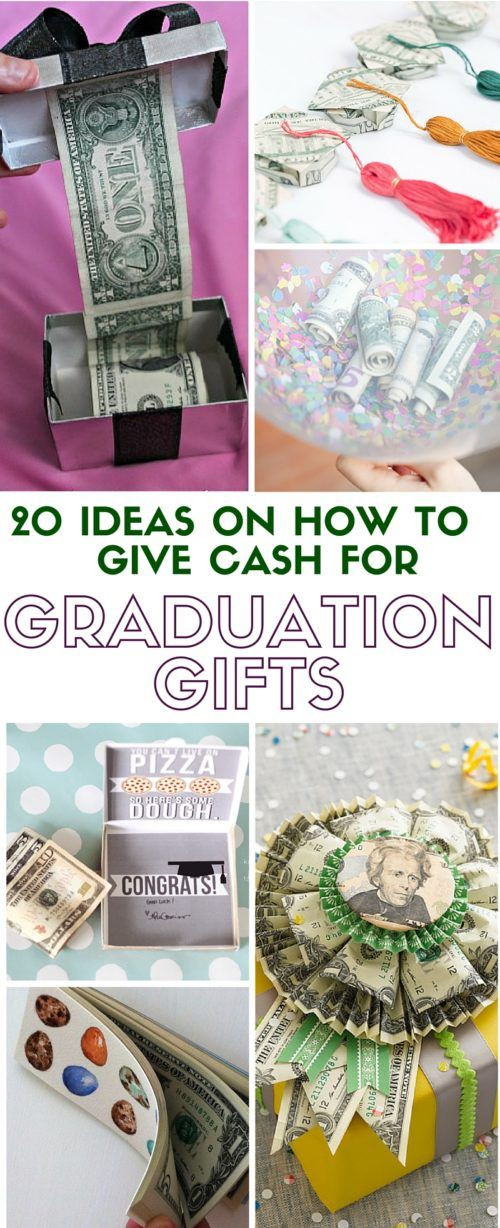 Money Gift Ideas For Graduation
 20 Ideas on How to Give Cash for Graduation Gift