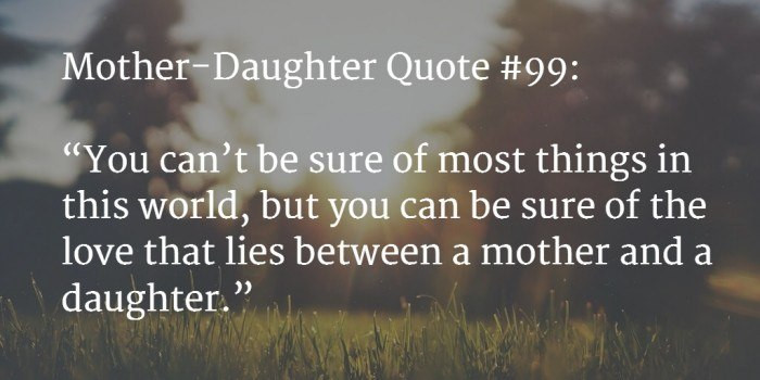 Mother Appreciation Quotes
 110 [BEST] Meaningful Mother Daughter Quotes This Year 2016