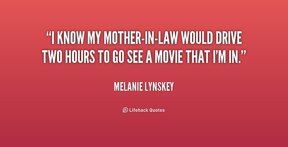 Mother N Law Quotes
 I Love My Mother In Law Quotes QuotesGram