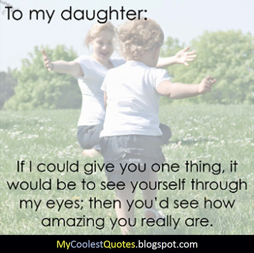 Mother Quotes To Her Daughter
 Loving Mother Quotes From Daughter