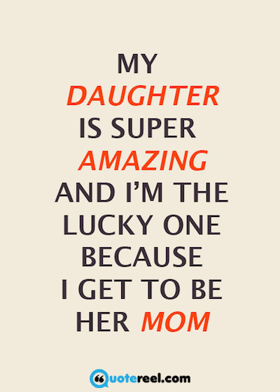 Mother Quotes To Her Daughter
 50 Mother Daughter Quotes To Inspire You