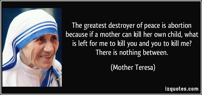 Mother Teresa Abortion Quote
 ABORTION QUOTES image quotes at hippoquotes