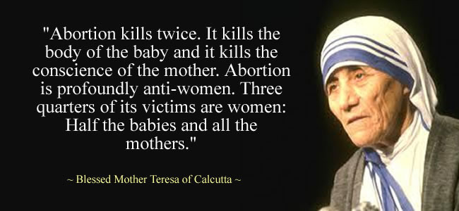 Mother Teresa Abortion Quote
 National Day of Remembrance for Aborted Children