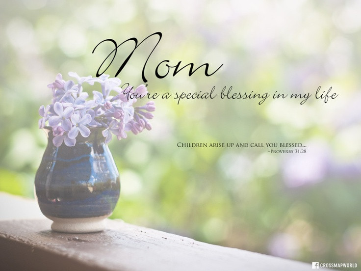 Mothers Day Bible Quote
 91 best images about BIBLE VERSES FOR MOMS on Pinterest