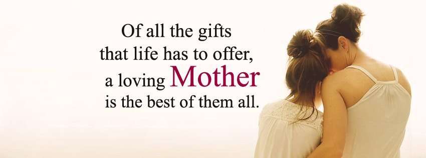Mothers Day Quotes For Facebook
 Beautiful Happy Mothers Day FB Covers for Timeline