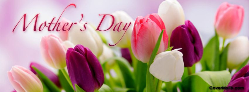 Mothers Day Quotes For Facebook
 Happy Mother s Day Cover covers