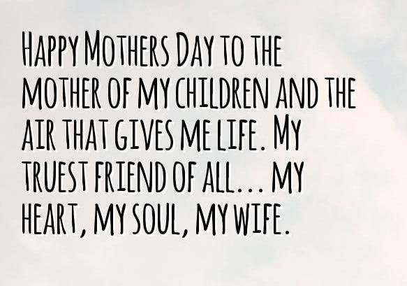 Mothers Day Wife Quotes
 Happy mothers day quotes for my wife 2017