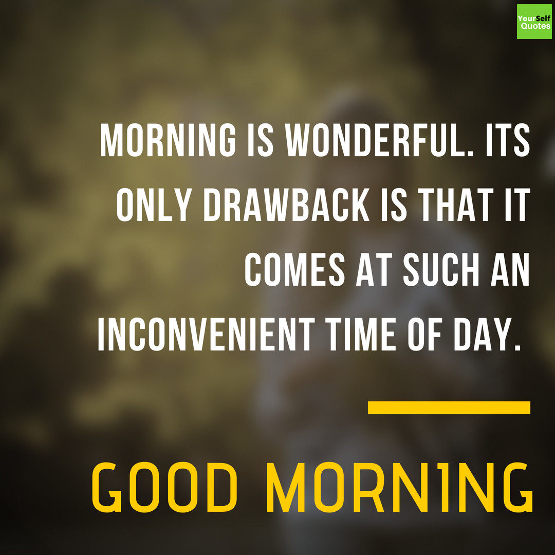 Motivational Morning Quotes
 Good Morning Wednesday Quotes and