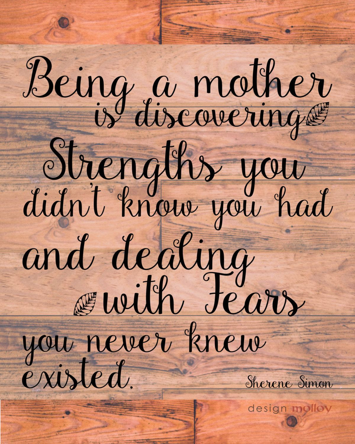 Motivational Quotes For Moms
 Being a Mother Quote PRINT Sherene Simon Quote by