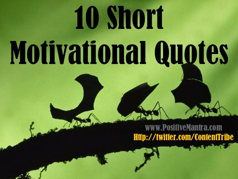 Motivational Short Quotes
 Short Inspirational Quotes Short Quotes Free