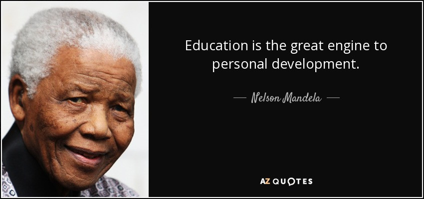 Nelson Mandela Quotes About Education
 Nelson Mandela quote Education is the great engine to