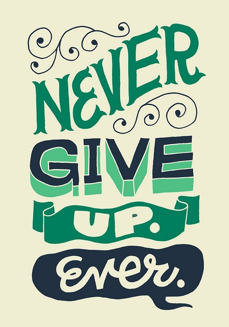 Never Give Up Motivational Quotes
 Inspirational Picture Quotes Never give up