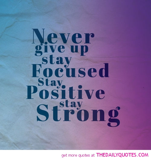Never Give Up Motivational Quotes
 Quotes of the Week